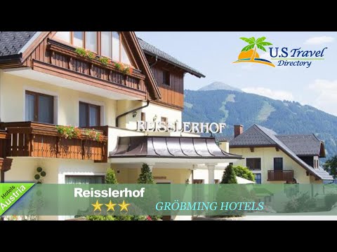 Reisslerhof - Gröbming Hotels, Austria