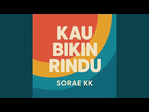 Kau Bikin Rindu
