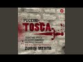 Tosca Act II Egli è Là Sale Ascende L Uman Cantico