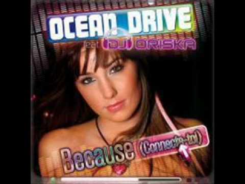 ocean drive feat dj oriska because