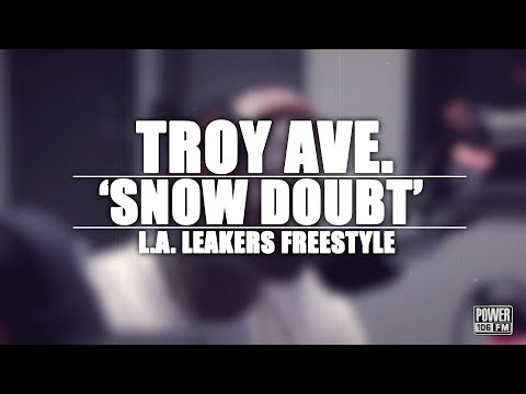 Troy Ave - 'Snow Doubt' (L.A. Leakers Freestyle)