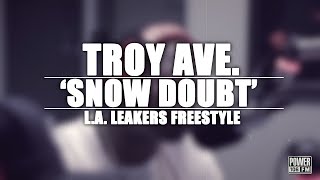 Troy Ave - 'Snow Doubt' (L.A. Leakers Freestyle)