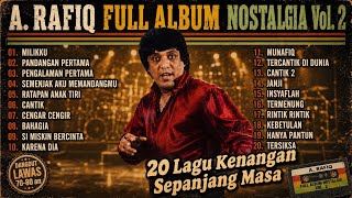 Download lagu A. RAFIQ Full Album Nostalgia Vol. 2 | 20 Lagu Kenangan Sepanjang Masa | Cover mp3