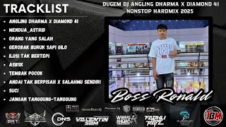 Download lagu DUGEM DJ ANGLING DHARMA X DIAMOND 41 NONSTOP HARDMIX SPECIAL REQUEST BOSS RONALD 2025 mp3