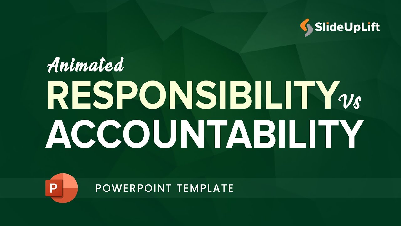 Animated Responsibility Vs Accountability Template | SlideUpLift