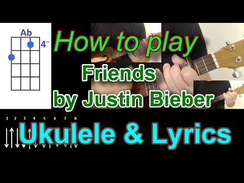How to play Friends by Justine Bieber Ukulele Cover