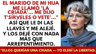 El Esposo De Mi Hija Me Llamó ‘Empleada’… Le Di Las Llaves Y Le Deseé Suerte Con La Hipoteca