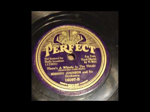 Johnny Johnson and His Orchestra   There's a Whistle In The Thistle   78 rpm   Perfect 16097 B