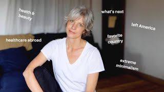This May SURPRISE You ~ Left the USA, Life Over 50, Extreme Minimalism