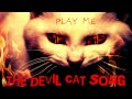 Play Me ft. Lucifer - Devil Cat Song 