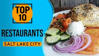 Top 10 Best Restaurants in Salt Lake City, Utah