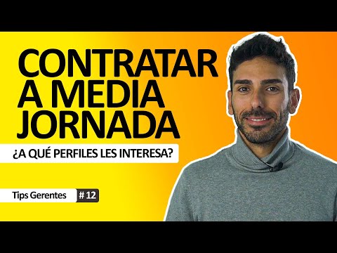 Contratar a media jornada, no te equivoques...