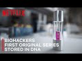 Biohackers | First Original Series stored in DNA | Netflix