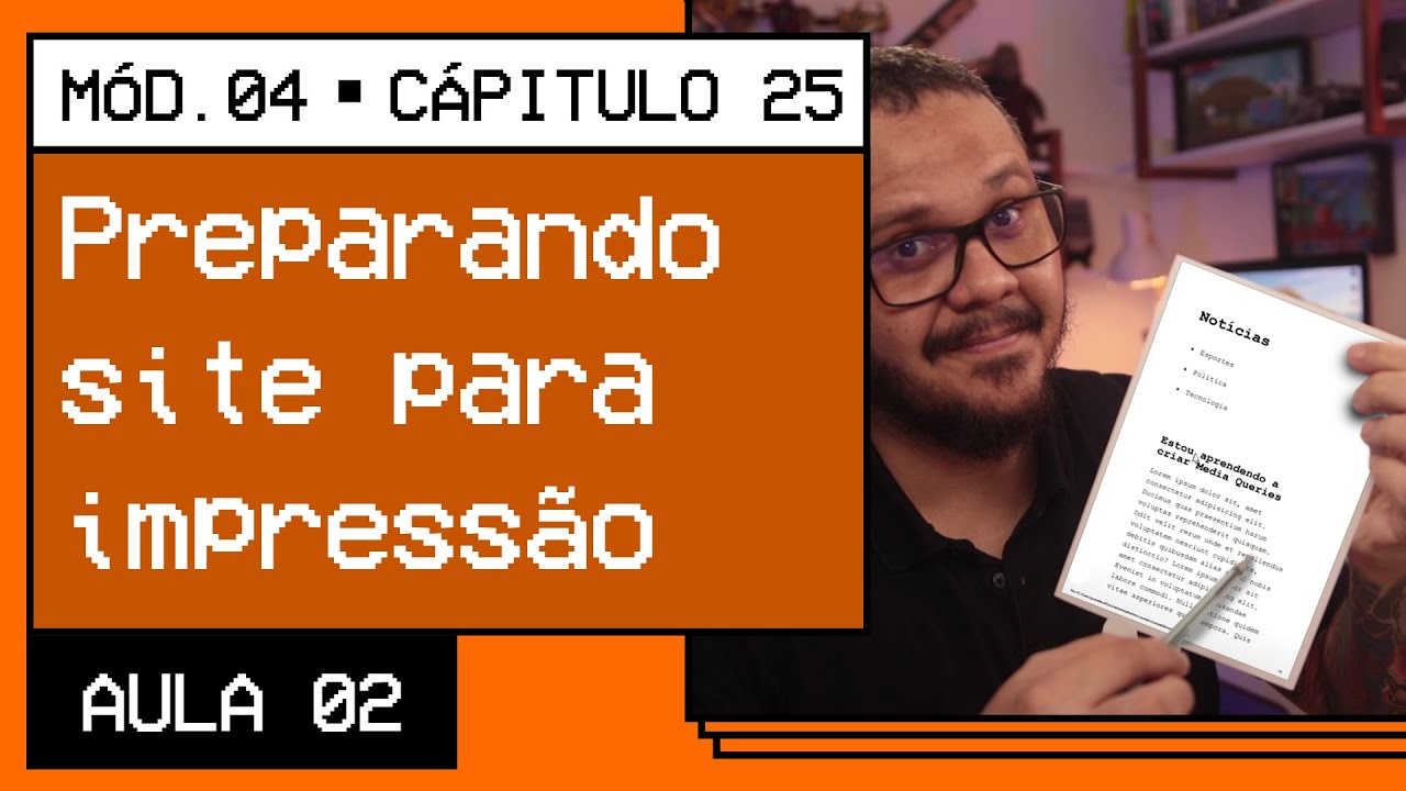 Criando um site com versão para impressora - @Curso em Vídeo HTML5 e CSS3