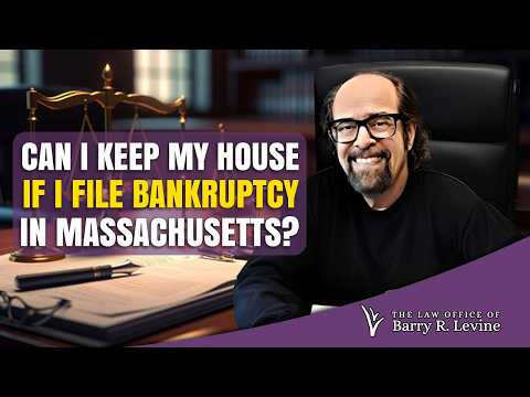 Can I Keep My House If I File Bankruptcy in Massachusetts? — video featuring Barry Levine