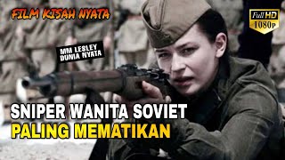Download lagu KISAH NYATA!! LEGENDA SNIPER Wanita Soviet PALING MEM4TIKAN, Alur cerita film Per4ng mp3