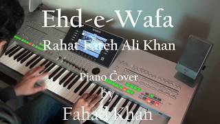 Fahad Khan  Ehd-e-Wafa OST Piano Cover - Rahat Fat