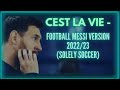 MESSI SKILLS AND GOALS | cest la vie | c'est la vie football version| MESSI SKILLS 2022/23.