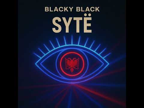 Blacky Black – Sytë (Tech House Shqip Official Track)