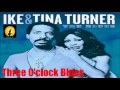 Ike & Tina Turner - Three O'clock Blues (Kostas A~171)