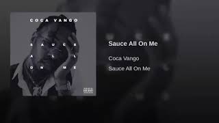 Coca Vango Sauce All On Me Clean