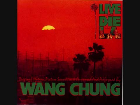 Wang Chung To live and die in L.A