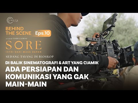 Trailer BEHIND THE SCENE | DI BALIK SINEMATOGRAFI & ART SYUTING FILM SORE