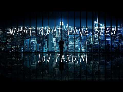 What Might Have Been - Lou Pardini (High quality)