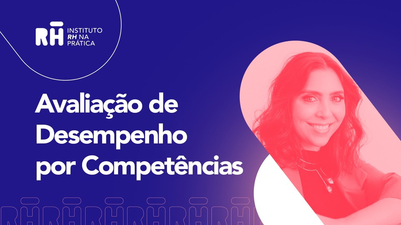 Avaliação de Desempenho por Competências | RH CLASS #70