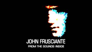 John Frusciante - Leave All The Days Behind