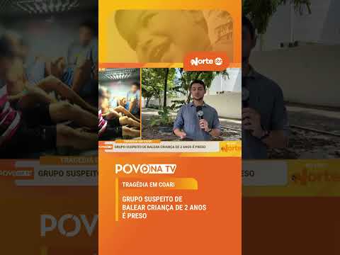 GRUPO SUSPEITO DE BALEAR CRIANÇA DE 2 ANOS É PRESO