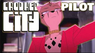 Crooked City: PILOT