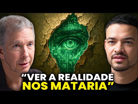 Psicólogo renomado, Donald Hoffman: Ver a realidade nos mataria! Posso provar para você!