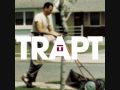 Made Of Glass - Trapt