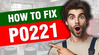 OBD Code p0221 Guide to Repair