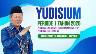 YUDISIUM PERIODE 1 TAHUN 2026  UNIVERSITAS ISLAM AN NUR LAMPUNG