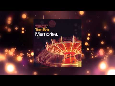 Tom Bro - Memories (Alan Morris Remix) [Touchstone Recordings]