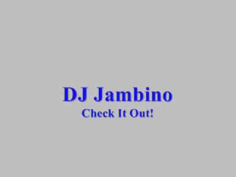 DJ Jambino - Check It Out!