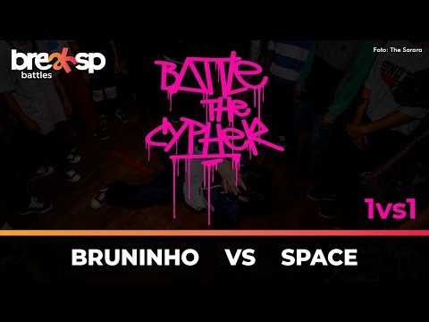 Bruninho vs Space - Battle in The Cypher - BreakSP Battles