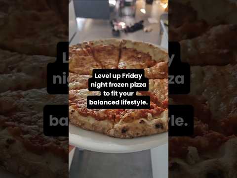 Make your frozen pizza Friday a bit more balanced with these health and sustainability tips 💚
