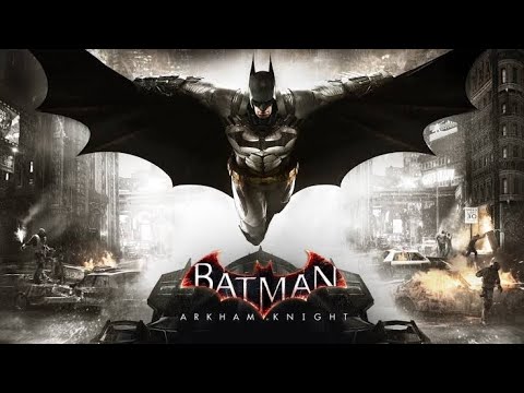Batman Arkham knight part 1