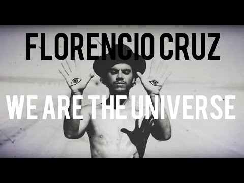 Florencio Cruz We Are The Universe