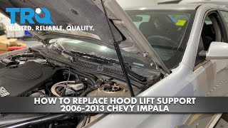 How to Replace Hood Lift Support 2006-2013 Chevy Impala