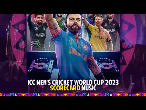 ICC Cricket World Cup 2023 / SCORECARD MUSIC