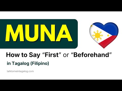 FIRST in Tagalog: How to Use MUNA in Filipino Phrases and Sentences