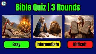 Ultimate Bible Quiz (3 Rounds + Bonus Questions!)