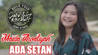 Download lagu Maida Awaliyah - Ada Setan (Cover 2022) mp3