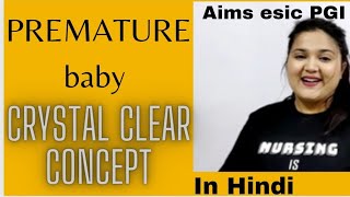 PREMATURE BABY|| PREMATURITY|| RISK FACTORS|| management|| explanation in Hindi