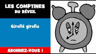 LES COMPTINES DU RÉVEIL = Giroflé girofla