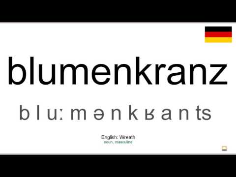 How to pronounce: Blumenkranz (German)